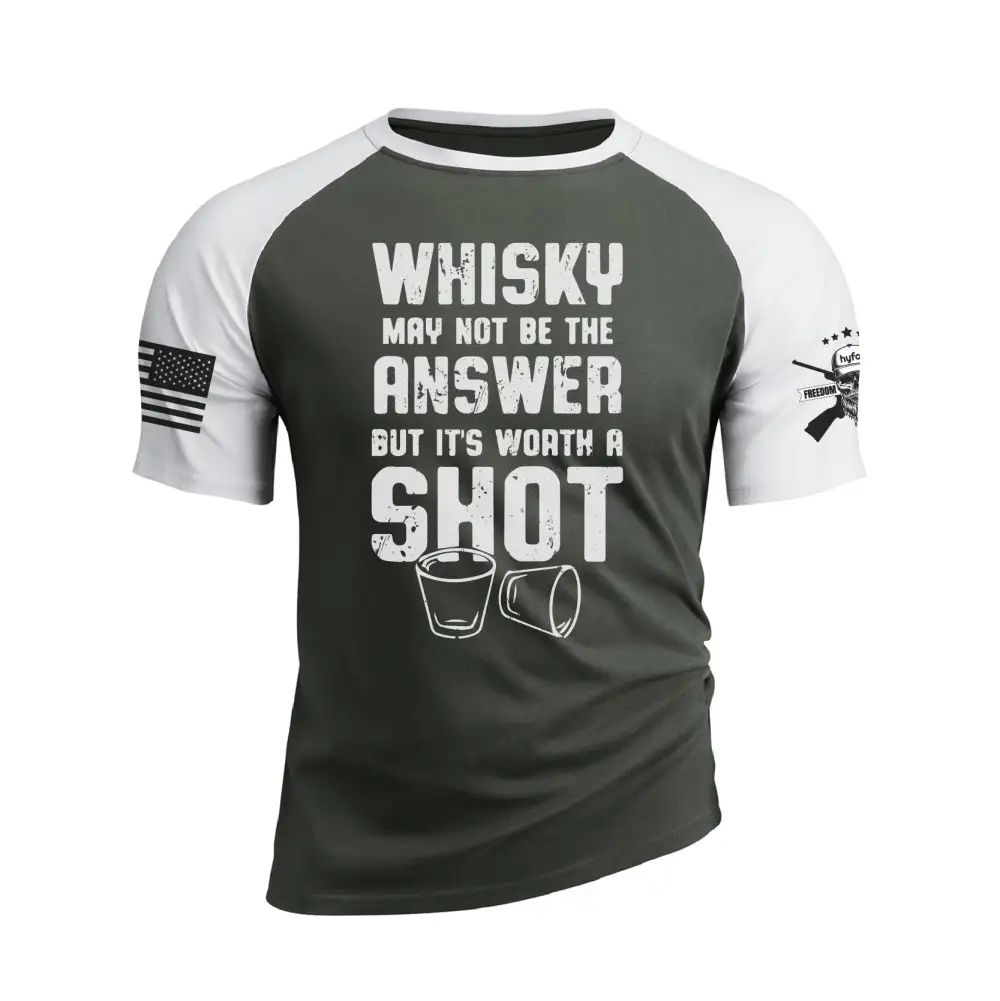 WHISKY MAY NOT BE THE ANSWER BUT IT'S WORTH A SHOT RAGLAN GRAPHIC TEE