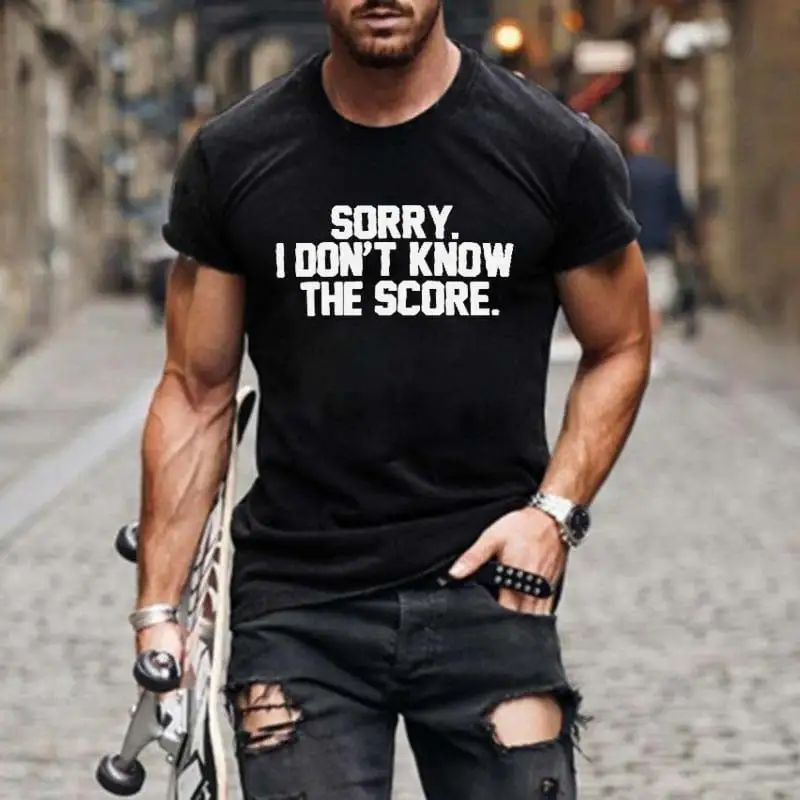 Men's Baseball Sorry I Don't Know The Score Print T-Shirt