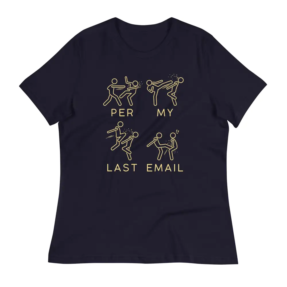 Per My Last Email Women's Signature Tee