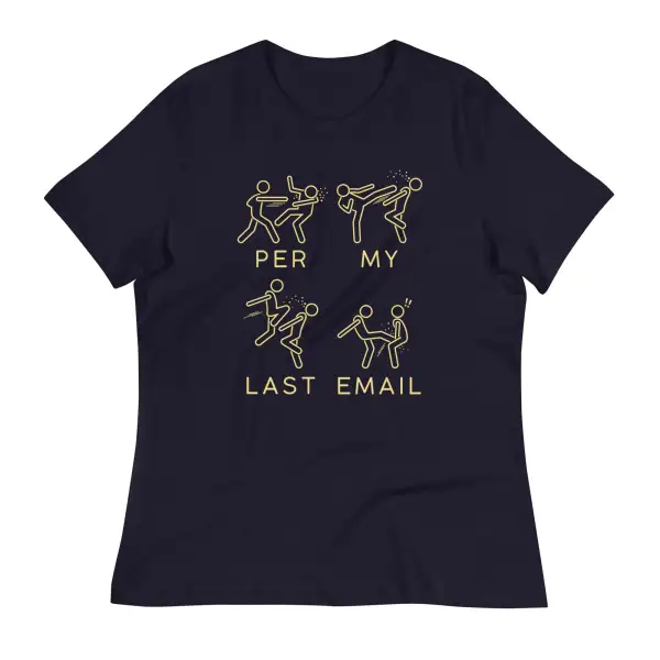 Per My Last Email Women's Signature Tee