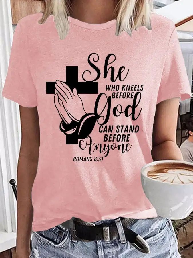 Women's She Who Kneels before God T-Shirt