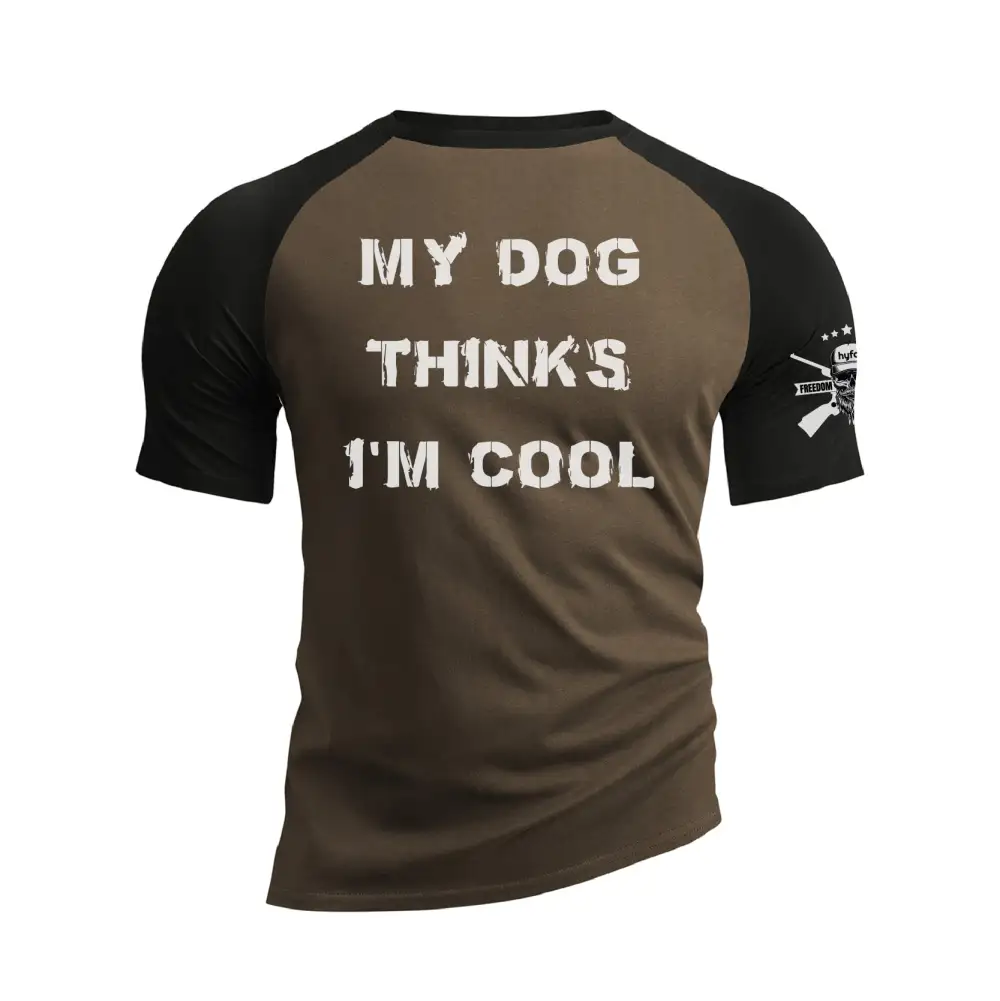 MY DOG THINK'S I'M COOL RAGLAN GRAPHIC TEE