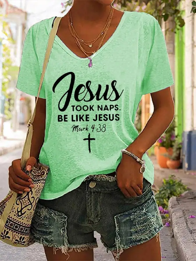 Women's Jesus Took Naps Be Like Jesus Casual T-Shirt