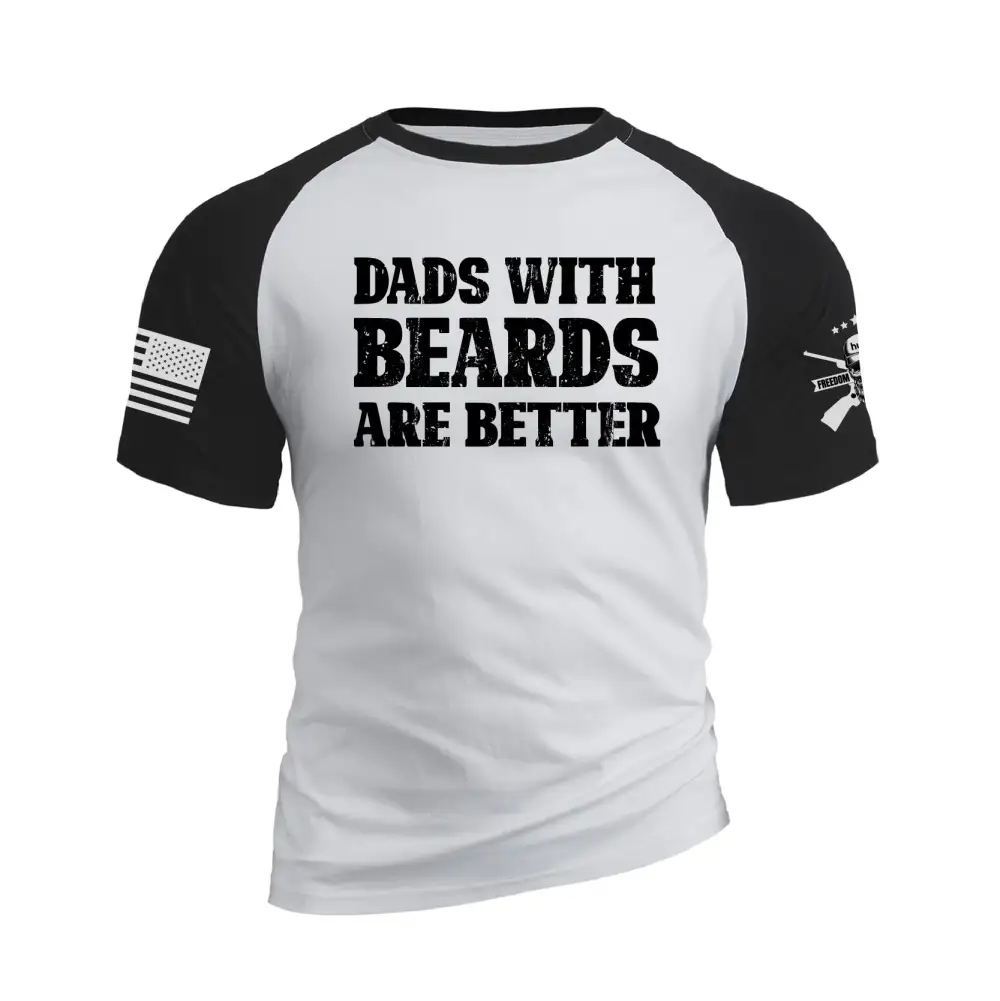 DADS WITH BEARDS ARE BETTER RAGLAN GRAPHIC TEE