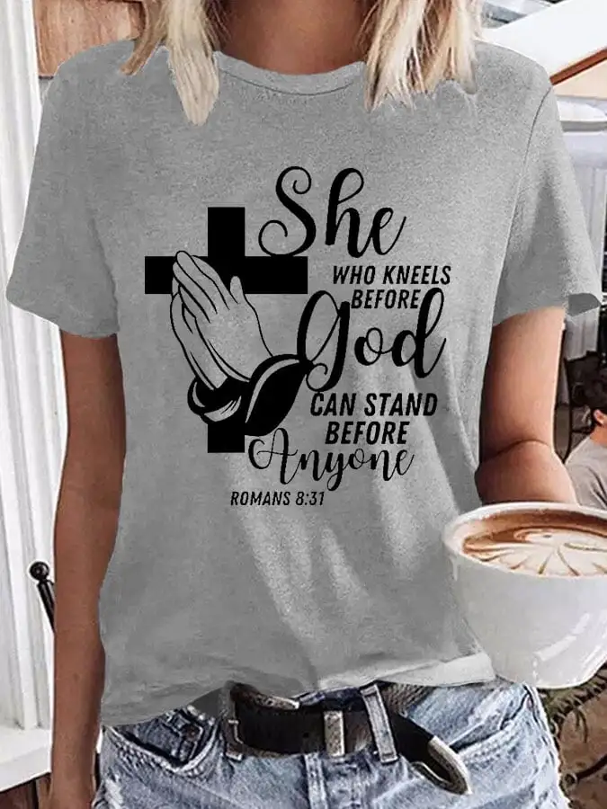 Women's She Who Kneels before God T-Shirt