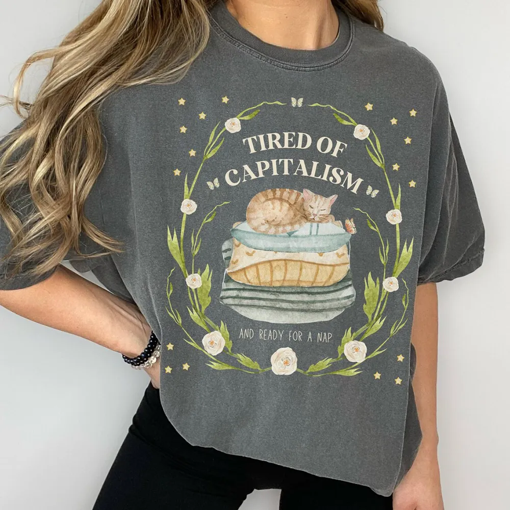 Tired Of Capitalism Cat Graphic Tee