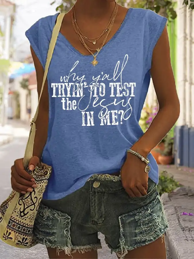 Women's Why Y'all Trying To Test The Jesus In Me Print Sleeveless T-Shirt